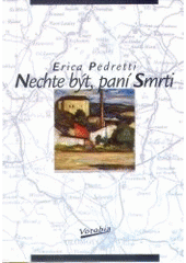 kniha Nechte být, paní Smrti, Votobia 1997