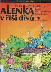 kniha Alenka v říši divů [Obr. příběh] podle Lewise Carrolla, Kentaur 1991