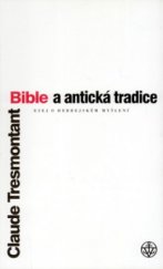 kniha Bible a antická tradice esej o hebrejském myšlení, Vyšehrad 1998
