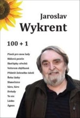 kniha Jaroslav Wykrent 100 + 1, Jasto 2017