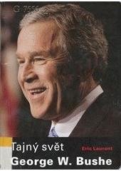 kniha Tajný svět George W. Bushe v síti víry, obchodu a moci, Intu 2004