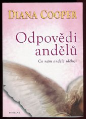 kniha Odpovědi andělů Co nám andělé sdělují, Fontána 2013