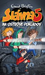 kniha Slávna 5 na ostrove pokladov, Slovart 2015
