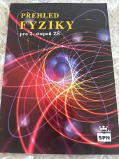 kniha Přehled Fyziky  Pro 2.stuoen ZŠ, SPN 2020