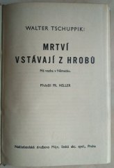 kniha Mrtví vstávají z hrobů má vazba v Německu, Nakladatelské družstvo Máje 1934