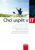 kniha Chci uspět v IT, CPress 2014