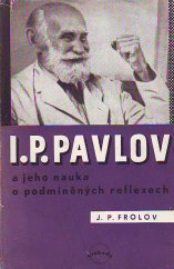 kniha I.P. Pavlov a jeho nauka o podmíněných reflexech, Svoboda 1948