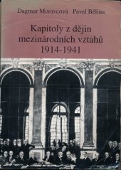 kniha Kapitoly z dějin mezinárodních vztahů 1914-1941, Institut pro středoevropskou kulturu a politiku 1998
