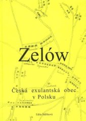 kniha Zelów česká exulantská obec v Polsku, Kalich 2002