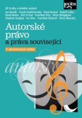 kniha Autorské právo a práva související 3. aktualizované a rozšířené vydání, Leges 2024