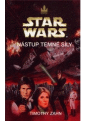 kniha Star Wars - Thrawnova trilogie 2. - Nástup temné síly, Baronet 2000