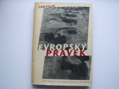 kniha Evropský pravěk nástin vývoje prvobytné společnosti, Univerzita Karlova 1962