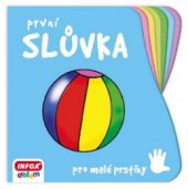 kniha První slůvka pro malé prstíky, INFOA 2011