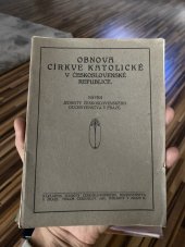 kniha Obnova církve katolické v Čsl. republice Návrh Jednoty čsl. duchovenstva v Praze, Jednota čsl. duchoven. 1919