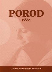 kniha Porod Péče, Pavel Mervart 2024