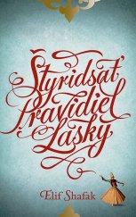 kniha Štyridsať pravidiel lásky, Slovart 2015