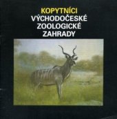 kniha Kopytníci Východočeské zoologické zahrady, Svépomoc 1988