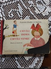 kniha Chvíli doma, chvíli venku [Říkadla z r. 1942 a 1943], Alois Hynek 1946