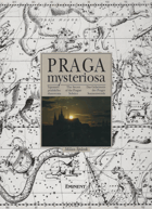 kniha Praga mysteriosa tajemství pražského slunovratu, Eminent 1996
