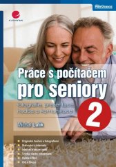 kniha Práce s počítačem pro seniory 2, Grada 2013