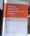 kniha Sbírka příkladů z obchodního práva, Wolters Kluwer 2014