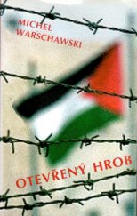 kniha Otevřený hrob krize izraelské společnosti, Orego 2006