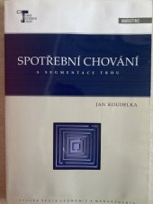 kniha Spotřební chování a segmentace trhu, Vysoká škola ekonomie a managementu 2006