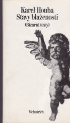 kniha Stavy blaženosti (bizarní texty), Melantrich 1989