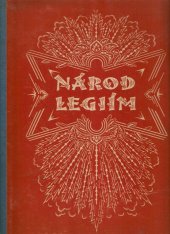 kniha Národ legiím. 1918 : [sborník], Odbor Národ legiím při Družině čs. legionářů 1920