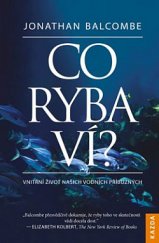 kniha Co ryba ví? Vnitřní život našich vodních příbuzných., Kazda 2019