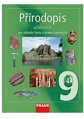 kniha Přírodopis 9 učebnice : pro základní školy a víceletá gymnázia, Fraus 2007