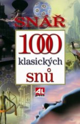 kniha 1000 klasických snů snář, Alpress 2009