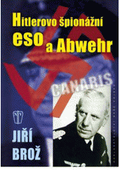kniha Hitlerovo špionážní eso a Abwehr, Naše vojsko 2007
