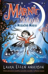 kniha Marnie Moľová a mesačná mágia Dobrodružstvá malého nočného motýľa s veľkými snami, Motýlik 2024