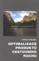 kniha Optimalizace produktů cestovního ruchu, Vysoká škola logistiky 2011