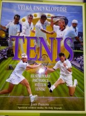 kniha Tenis [ilustrovaný] průvodce světem tenisu, Svojtka & Co. 1998