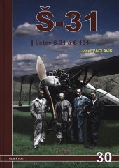 kniha Š-31 Letov Š-31 a Š-131, Jakab 2017