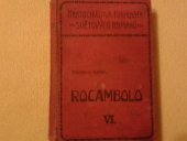 kniha Rocambolo, kníže katakomb VI, - Provaz oběšence - velký román dobrodružství a lásky., Karel Kratochvíl 1926