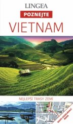 kniha Poznejte Vietnam - Nejlepší trasy zemí, Lingea 2016