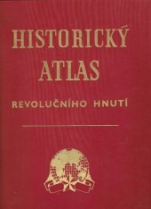 kniha Historický atlas revolučního hnutí, Ústřední správa geodézie a kartografie 1956