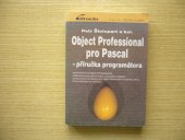 kniha Object Professional pro Pascal Příručka programátora, Grada 1992