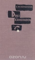 kniha Drei kamaraden, Moskau, Verlag für fremdsprachige Literatur 1963
