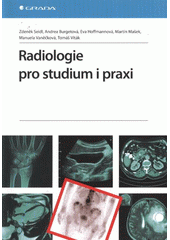 kniha Radiologie pro studium i praxi, Grada 2012