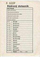 kniha Kádrový dotazník Bondy, Borkovec, Brabenec, Doležal, Hejda, Chlíbec, Jirec, Jirous, Kremlička, Krchovský, Marks, Pánek, Stankovič, Topol, Třešňák, Wernisch, Babylon 2001