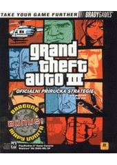 kniha Grand theft auto III oficiální příručka strategie, Stuare 2002