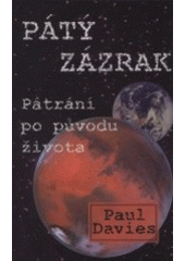 kniha Pátý zázrak pátrání po původu života, Columbus 2001