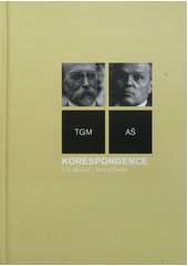 kniha Korespondence T.G. Masaryk - Antonín Švehla, Ústav Tomáše Garrigua Masaryka 2012