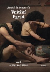 kniha Vnitřní Egypt aneb Deset ran duše, Malvern 2016