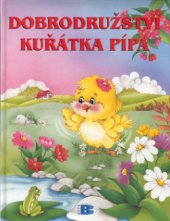 kniha Dobrodružství kuřátka Pípa, Beta-Dobrovský 2001