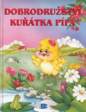 kniha Dobrodružství kuřátka Pípa, Beta-Dobrovský 2001